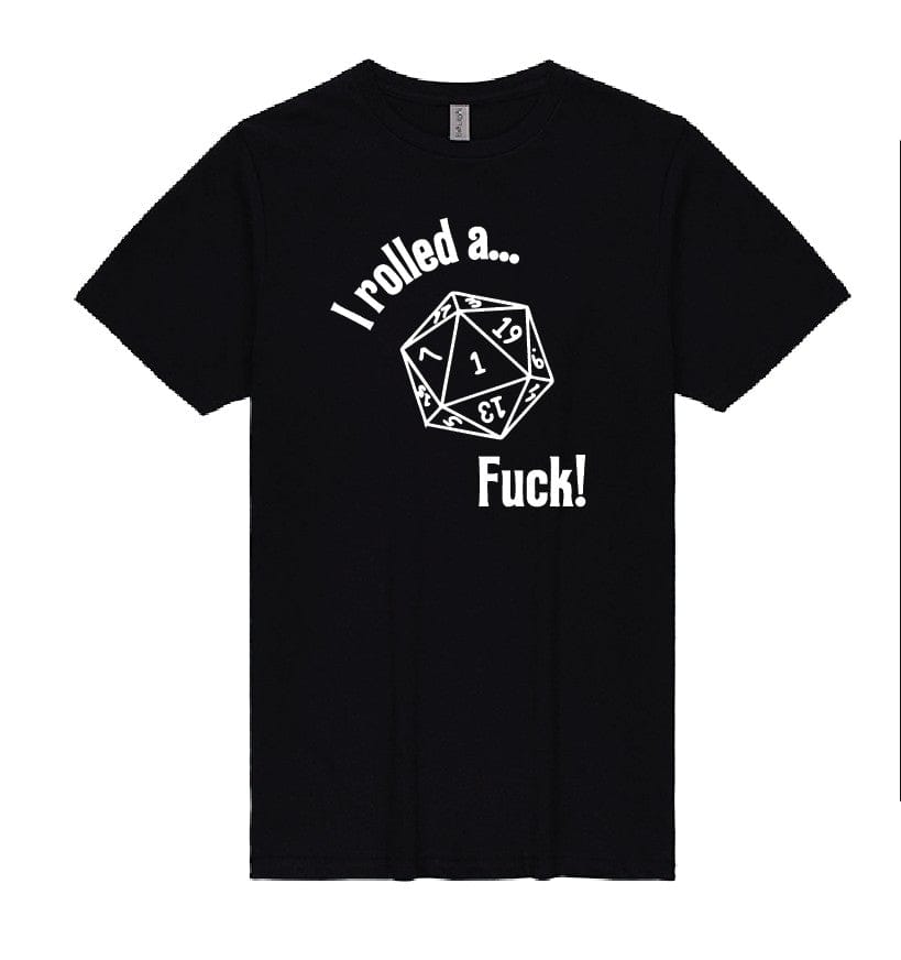 JAILBIRD I Rolled A...Fuck! T-Shirt